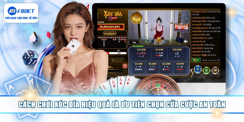 Cách chơi Xóc Đĩa hiệu quả là ưu tiên chọn cửa cược an toàn