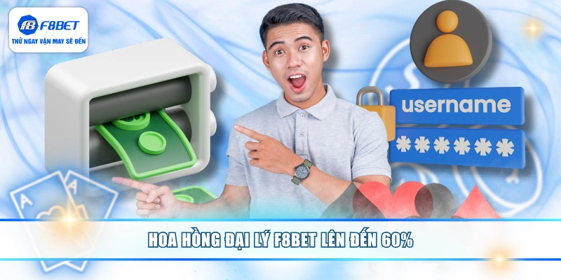 Hoa hồng đại lý F8BET lên đến 60%