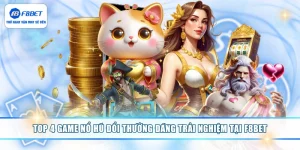 Top 4 Game Nổ Hũ Đổi Thưởng Đáng Trải Nghiệm Tại F8BET