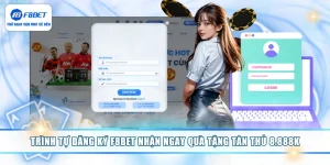Trình Tự Đăng Ký F8BET Nhận Ngay Quà Tặng Tân Thủ 8.888K